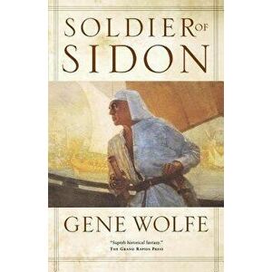 Soldier of Sidon, Paperback - Gene Wolfe imagine