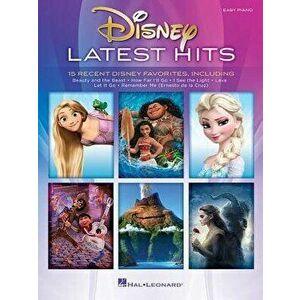 Disney Latest Hits: 15 Recent Disney Favorites, Paperback - Hal Leonard Corp imagine