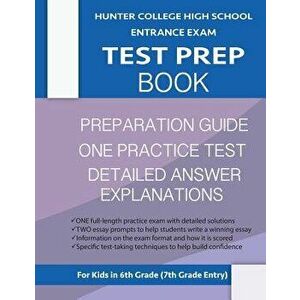 Hunter College High School Entrance Exam Test Prep Book: One Practice Test & Hunter Test Prep Guide: Hunter College Middle School Test Prep; Hchs Admi imagine