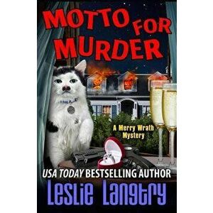 Motto for Murder, Paperback - Leslie Langtry imagine