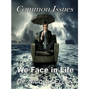 Common Issues We Face in Life, Paperback - Nicolas Ellen imagine