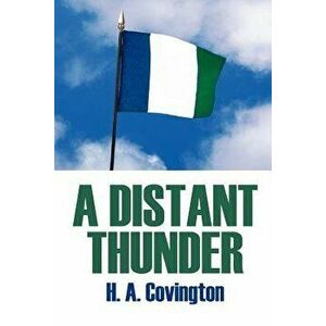 A Distant Thunder, Paperback - H. A. Covington imagine