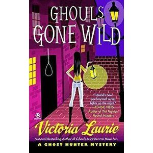 Ghouls Gone Wild - Victoria Laurie imagine