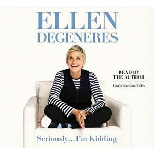 Seriously I'm Kidding, Hardcover - Ellen DeGeneres imagine