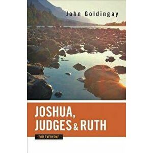 Joshua, Judges, and Ruth for Everyone, Paperback - John Goldingay imagine