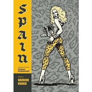 Warrior Women: Spain Vol. 2, Paperback - Spain Rodriguez imagine