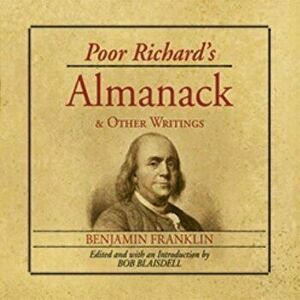 Poor Richard's Almanack and Other Writings, Paperback - Benjamin Franklin imagine