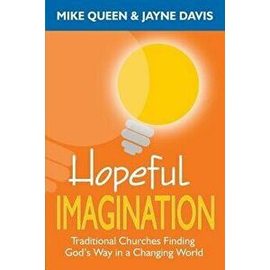 Hopeful Imagination, Paperback - Mike Queen imagine