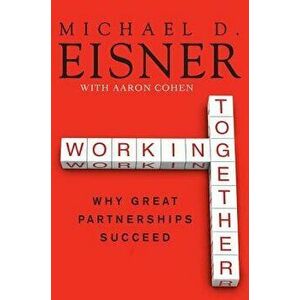 Working Together PB, Paperback - Michael D. Eisner imagine
