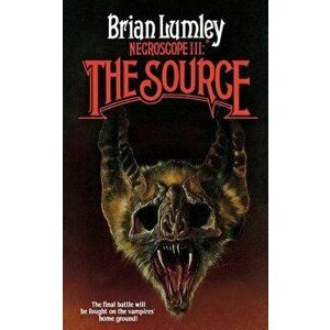 Necroscope III: The Source, Paperback - Brian Lumley imagine