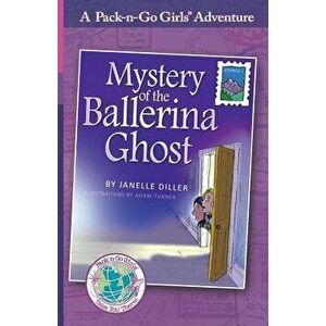 Mystery of the Ballerina Ghost: Austria 1, Paperback - Janelle Diller imagine
