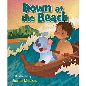 Down at the Beach - Jamie Meckel imagine