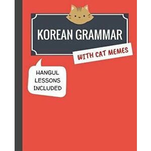 Korean Grammar with Cat Memes: Korean Language Book for Beginners, Paperback - Min Kim imagine
