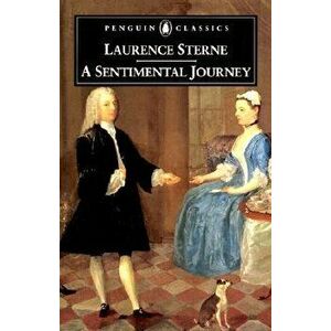 A Sentimental Journey Through France and Italy by Mr. Yorick, Paperback - Laurence Sterne imagine