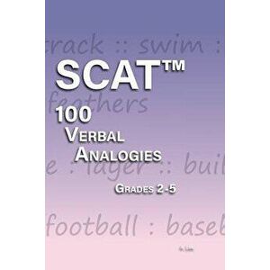 Scat Verbal Analogies Grade 2-5: 100 Analogies - Ultimate Practice, Paperback - A. Lee imagine