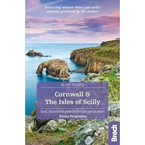 Cornwall & the Isles of Scilly: Local, Characterful Guides to Britain's Special Places, Paperback - Kirsty Fergusson imagine