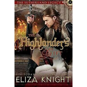 The Highlander's Gift, Paperback - Eliza Knight imagine