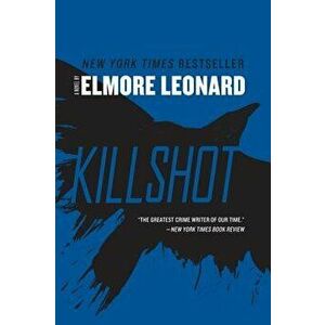 Killshot, Paperback - Elmore Leonard imagine
