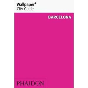 Wallpaper* City Guide Barcelona, Paperback - Wallpaper* imagine