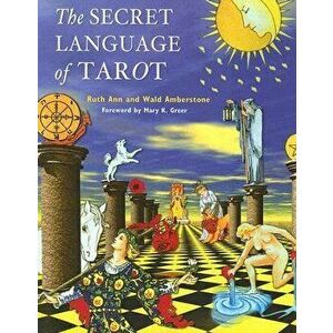 Secret Language of Tarot, Paperback - Wald Amberstone imagine