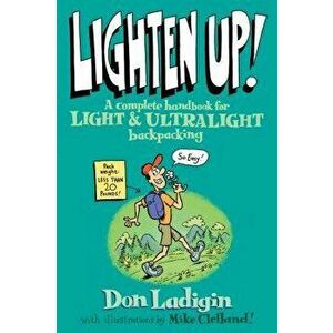 Lighten Up: A Complete Handboopb, Paperback - Don Ladigin imagine