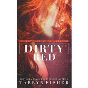 Dirty Red, Paperback - Tarryn Fisher imagine