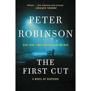 The First Cut, Paperback - Peter Robinson imagine