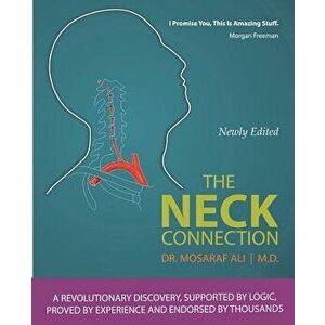 The Neck Connection, Paperback - Dr Mosaraf Ali M. D. imagine