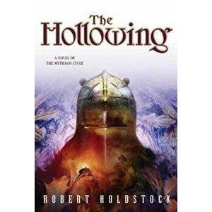 The Hollowing, Paperback - Robert Holdstock imagine