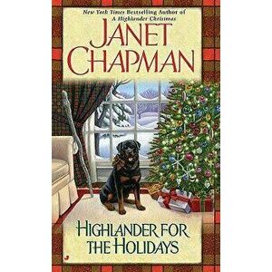 Highlander for the Holidays - Janet Chapman imagine