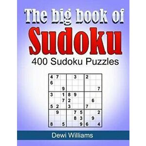 The Big Book of Sudoku: 400 Sudoku Puzzles, Paperback - MR Dewi Williams imagine