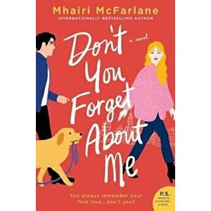 Don't You Forget about Me, Paperback - Mhairi McFarlane imagine