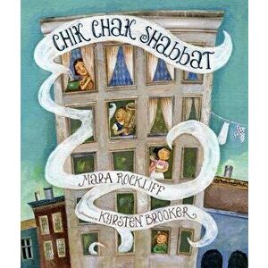 Chik Chak Shabbat, Hardcover - Mara Rockliff imagine