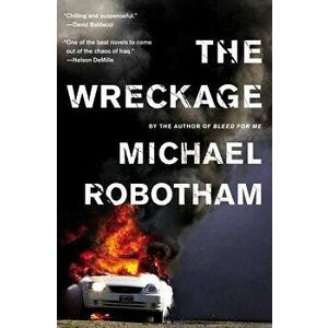 The Wreckage, Paperback - Michael Robotham imagine