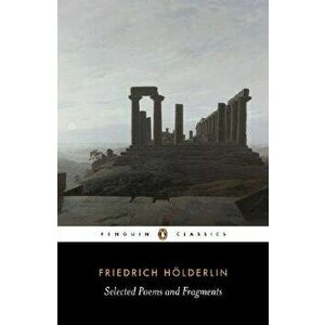 Selected Poems and Fragments, Paperback - Friedrich Holderlin imagine