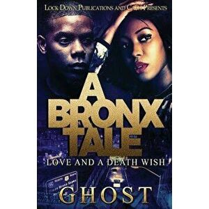 A Bronx Tale: Love and a Death Wish, Paperback - Ghost imagine