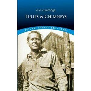 Tulips & Chimneys, Paperback - E. E. Cummings imagine
