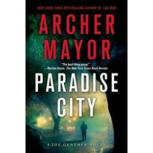 Paradise City, Paperback - Archer Mayor imagine