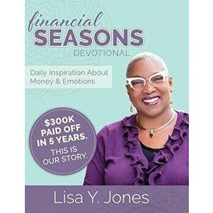 Financial Seasons Devotional: Daily Inspiration about Money and Emotions, Hardcover - Lisa Y. Jones imagine