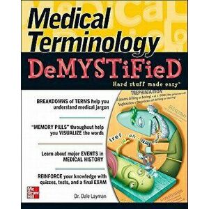 Medical Terminology Demystified, Paperback - Dale Layman imagine