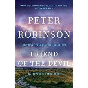 Friend of the Devil: An Inspector Banks Novel, Paperback - Peter Robinson imagine