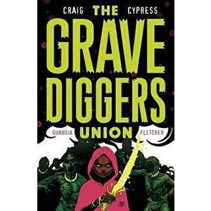 The Gravediggers Union Volume 2, Paperback - Wes Craig imagine