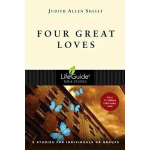 Four Great Loves, Paperback - Judith Allen Shelly imagine