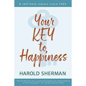 Your Key to Happiness, Paperback - Harold Sherman imagine