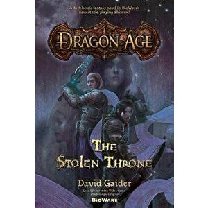 Dragon Age: The Stolen Throne, Paperback - David Gaider imagine