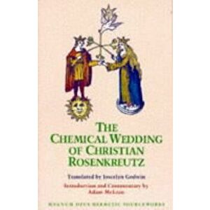 Chemical Wedding of Christian Rosenkreutz, Paperback - Joscelyn Godwin imagine