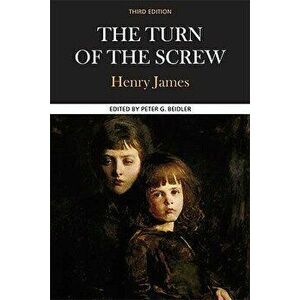 The Turn of the Screw: A Case Study in Contemporary Criticism, Paperback - Henry James imagine