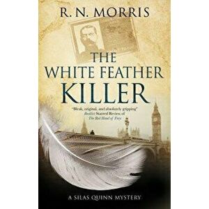 The White Feather Killer, Hardcover - R. N. Morris imagine
