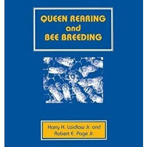 Queen Rearing and Bee Breeding, Paperback - Laidlaw Harry Hyde 1907- imagine