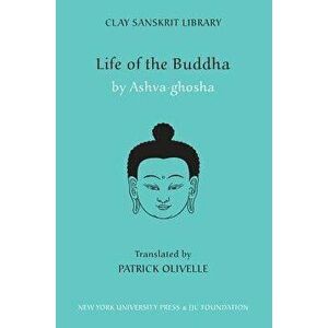 Life of the Buddha, Hardcover - Ashvaghosa imagine